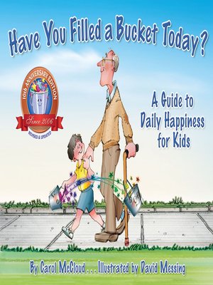 cover image of Have You Filled a Bucket Today?